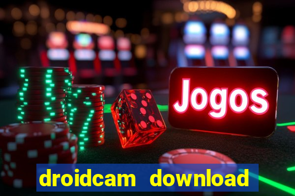 droidcam download for windows